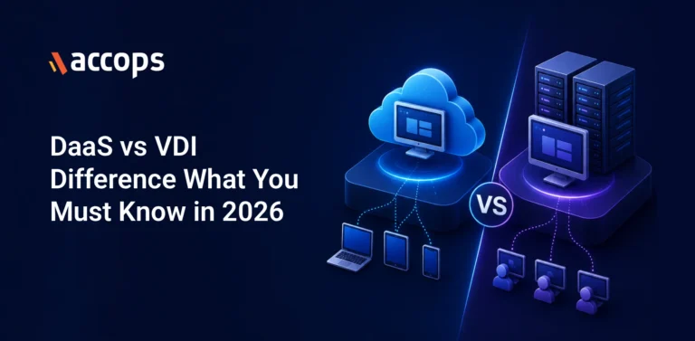 DaaS vs VDI Difference What You Must Know in 2026 