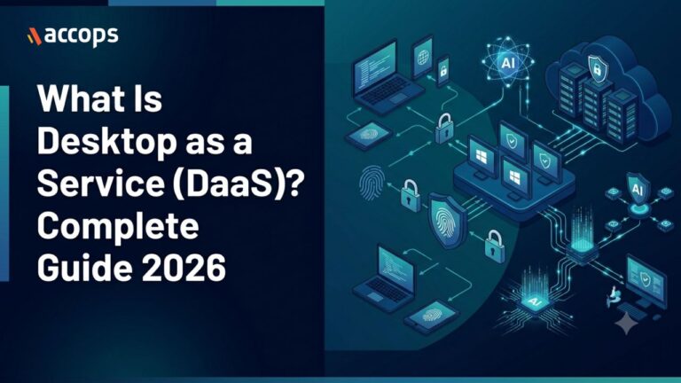 What Is Desktop as a Service (DaaS) Complete Guide 2026 