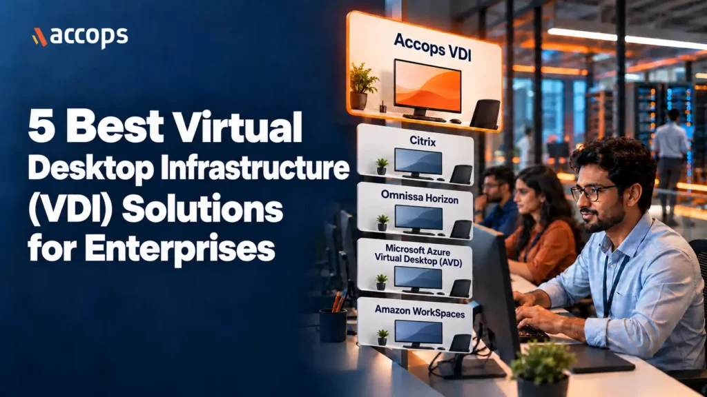 5 Best Virtual Desktop Infrastructure (VDI) Solutions